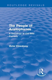 Enlarge image Cover: The People of Aristophanes (Routledge Revivals) - Routledge