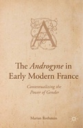 Cover: The Androgyne in Early Modern France - Palgrave MacMillan