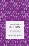 Cover: Disruptive Feminisms - Palgrave Pivot