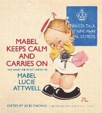 Abbildung von: Mabel Keeps Calm and Carries On - The History Press Ltd