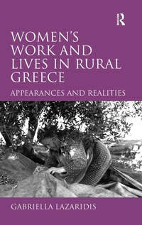 Enlarge image Cover: Women's Work and Lives in Rural Greece - Routledge