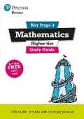 Cover: Pearson REVISE Key Stage 3 Maths (Higher) Study Guide for preparing for GCSEs for 2026, 2027 exams: GCSE Preparation - Pearson Education Limited