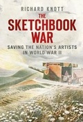 Cover: The Sketchbook War - The History Press Ltd