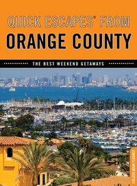 Enlarge image Cover: Quick Escapes (R) From Orange County - GPP Travel