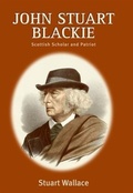 Cover: John Stuart Blackie - Edinburgh University Press