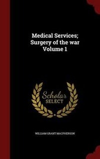 Enlarge image Cover: Medical Services; Surgery of the War Volume 1 - Andesite Press