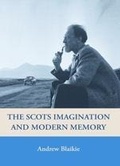 Cover: Scots Imagination and Modern Memory - Edinburgh University Press