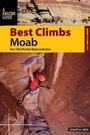 Cover: Best Climbs Moab - Falcon Guides