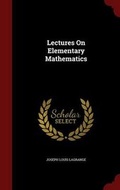 Cover: Lectures On Elementary Mathematics - Andesite Press
