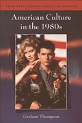Cover: American Culture in the 1980s - Edinburgh University Press