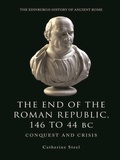 Cover: End of the Roman Republic 146 to 44 BC - Edinburgh University Press