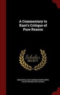 Cover: A Commentary to Kant's Critique of Pure Reason - Andesite Press