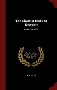 Enlarge image Cover: The Chartist Riots at Newport - Andesite Press