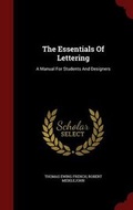 Cover: The Essentials Of Lettering - Andesite Press