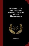 Cover: Genealogy of the Descendants of Anthony Collamer of Scituate, Massachusetts - Andesite Press