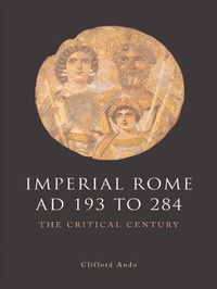 Enlarge image Cover: Imperial Rome AD 193 to 284 - Edinburgh University Press