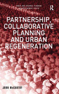 Enlarge image Cover: Partnership, Collaborative Planning and Urban Regeneration - Routledge