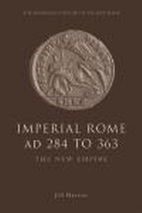Enlarge image Cover: Imperial Rome AD 284 to 363 - Edinburgh University Press