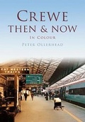 Cover: Crewe Then & Now - Pitkin Publishing