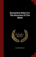 Cover: Descartess Rules For The Direction Of The Mind - Andesite Press