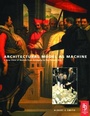 Cover: Architectural Model as Machine - Architectural Press