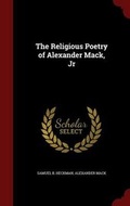 Cover: The Religious Poetry of Alexander Mack, Jr - Andesite Press