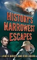 Cover: History's Narrowest Escapes - The History Press Ltd