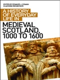 Cover: History of Everyday Life in Medieval Scotland - Edinburgh University Press