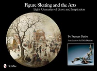 Abbildung von: Figure Skating and the Arts - Schiffer Publishing Ltd