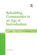 Cover: Rebuilding Communities in an Age of Individualism - Routledge