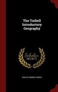 Cover: The Tarbell Introductory Geography - Andesite Press
