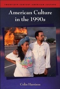 Cover: American Culture in the 1990s - Edinburgh University Press