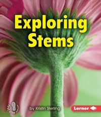 Enlarge image Cover: Exploring Stems - Lerner Publishing Group