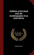 Bild: Children of the Dead end; the Autobiography of an Irish Navvy - Andesite Press