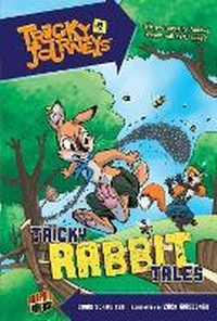 Enlarge image Cover: Tricky Journeys 2: Tricky Rabbit Tales - Graphic Universe