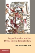 Cover: Organ Donation and the Divine Lien in Talmudic Law - Cambridge University Press