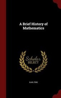 Abbildung von: A Brief History of Mathematics - Andesite Press