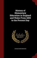 Cover: History of Elementary Education in England and Wales From 1800 to the Present Day - Andesite Press