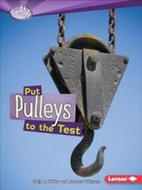 Enlarge image Cover: Put Pulleys - Lerner Publishing Group