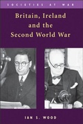 Cover: Britain, Ireland and the Second World War - Edinburgh University Press