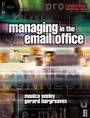 Cover: Managing in the Email Office - Butterworth-Heinemann