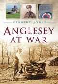 Cover: Anglesey at War - The History Press Ltd