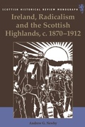 Cover: Ireland, Radicalism, and the Scottish Highlands, c.1870-1912 - Edinburgh University Press