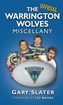 Cover: The Official Warrington Wolves Miscellany - The History Press Ltd