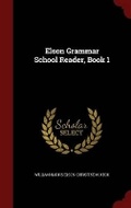 Cover: Elson Grammar School Reader, Book 1 - Andesite Press