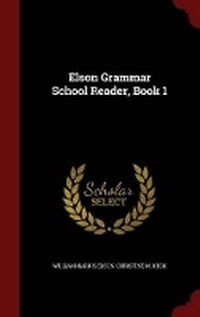 Enlarge image Cover: Elson Grammar School Reader, Book 1 - Andesite Press