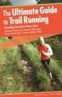 Cover: Ultimate Guide to Trail Running - Falcon Press Publishing