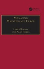 Cover: Managing Maintenance Error - Ashgate Publishing Limited