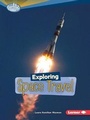 Cover: Exploring Space Travel - Lerner Publishing Group