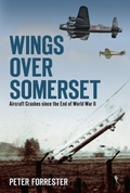 Cover: Wings Over Somerset - The History Press Ltd